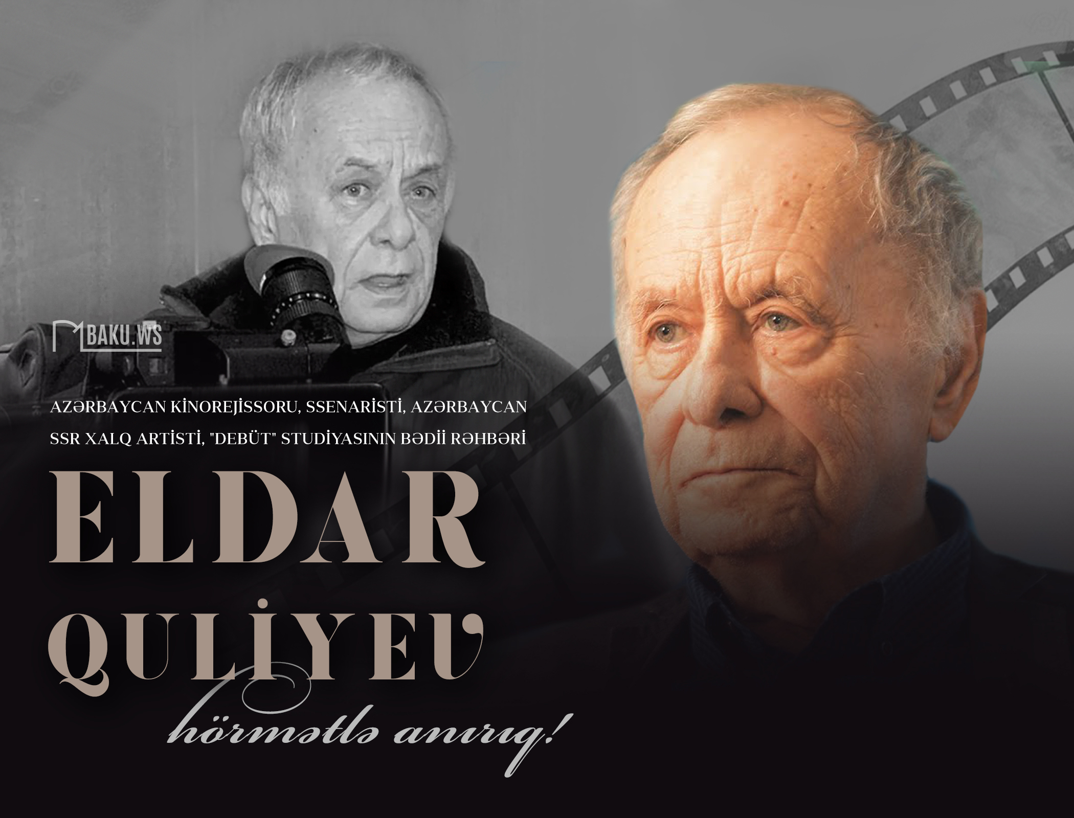 Azərbaycanlı kinorejissor Eldar Quliyevin anım günüdür
