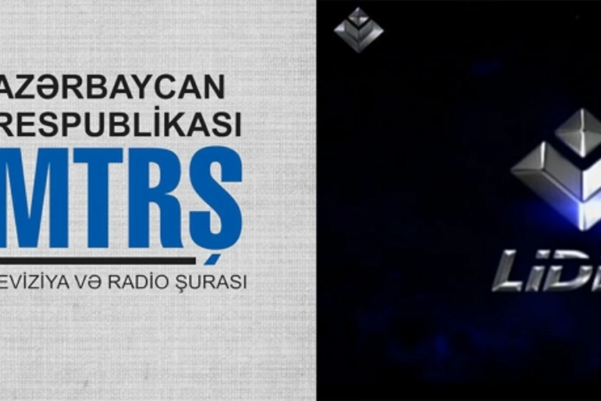 “Lider” TV Milli Televiziya və Radio Şurasını məhkəməyə verib