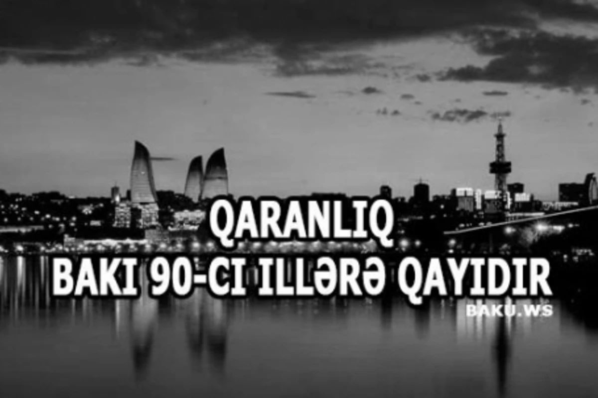 Bakı 90-cı illərə qayıdır (VİDEO)