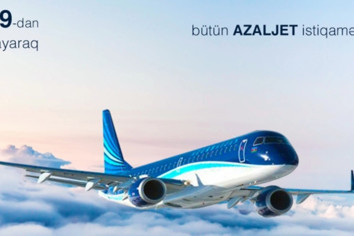 AZALJET brendi altında aviabiletlərin qiyməti 49 avrodan başlayacaq