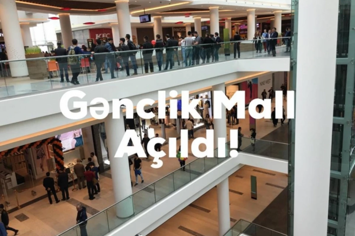 Bakının ən böyük ticarət mərkəzi olan Ganjlik Mall” açıldı (FOTO, VİDEO)