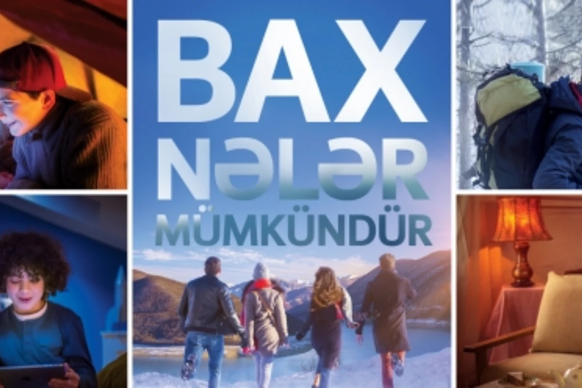 Bakcell “Bax nələr mümkündür” yeni şüarını ictimaiyyətə təqdim etdi