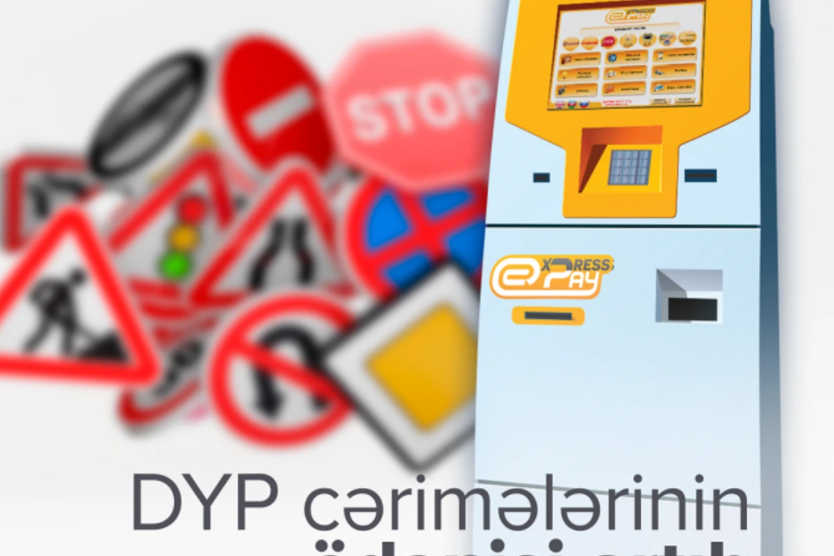 ExpressPay ilə DYP cərimələrinin ödənişi 9 dəfə artıb