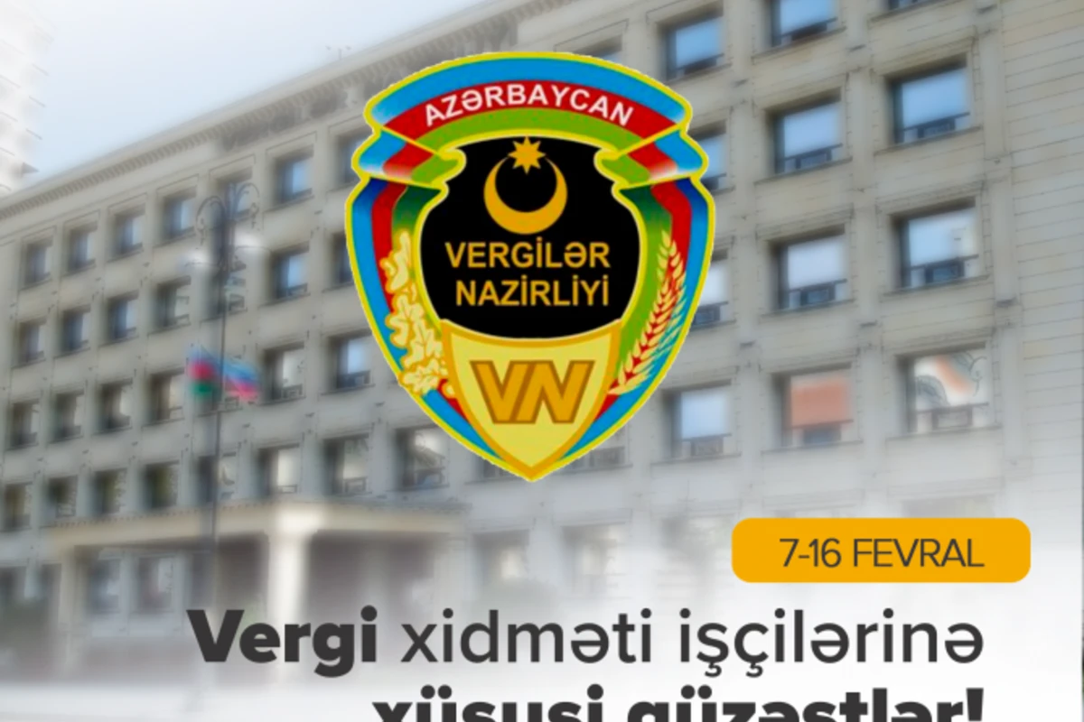 Vergi xidməti işçilərinə xüsusi güzəştlər!