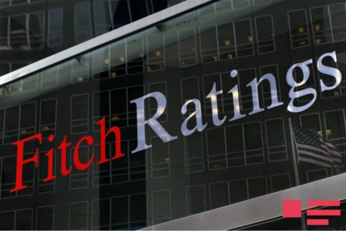 Fitch Azərbaycanda iqtisadi artım tempinin sürətlənəcəyini proqnozlaşdırır