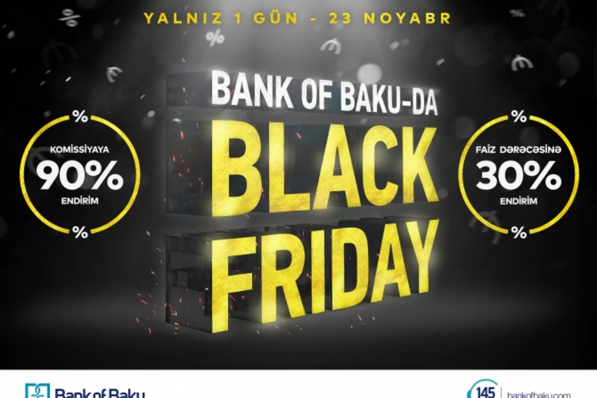 Bank of Baku-da BLACK FRIDAY!