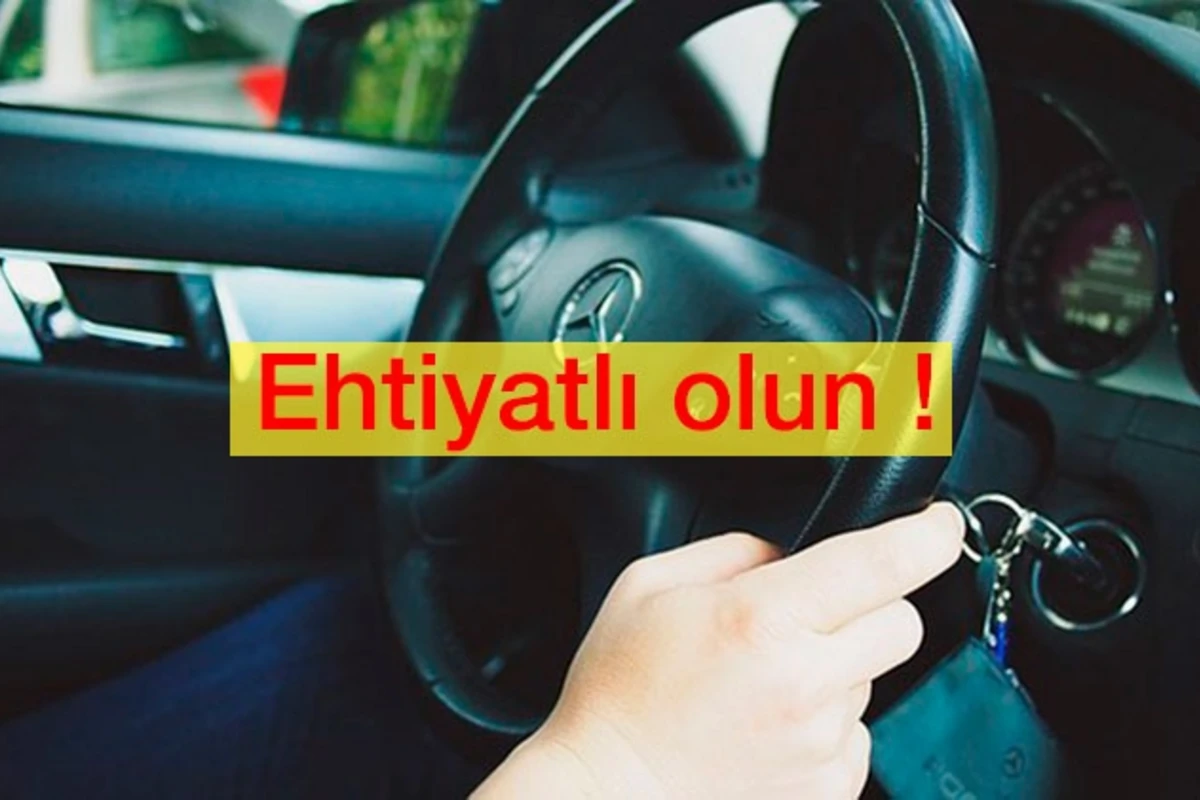 Sürücülərə XƏBƏRDARLIQ – EHTİYATLI OLUN!