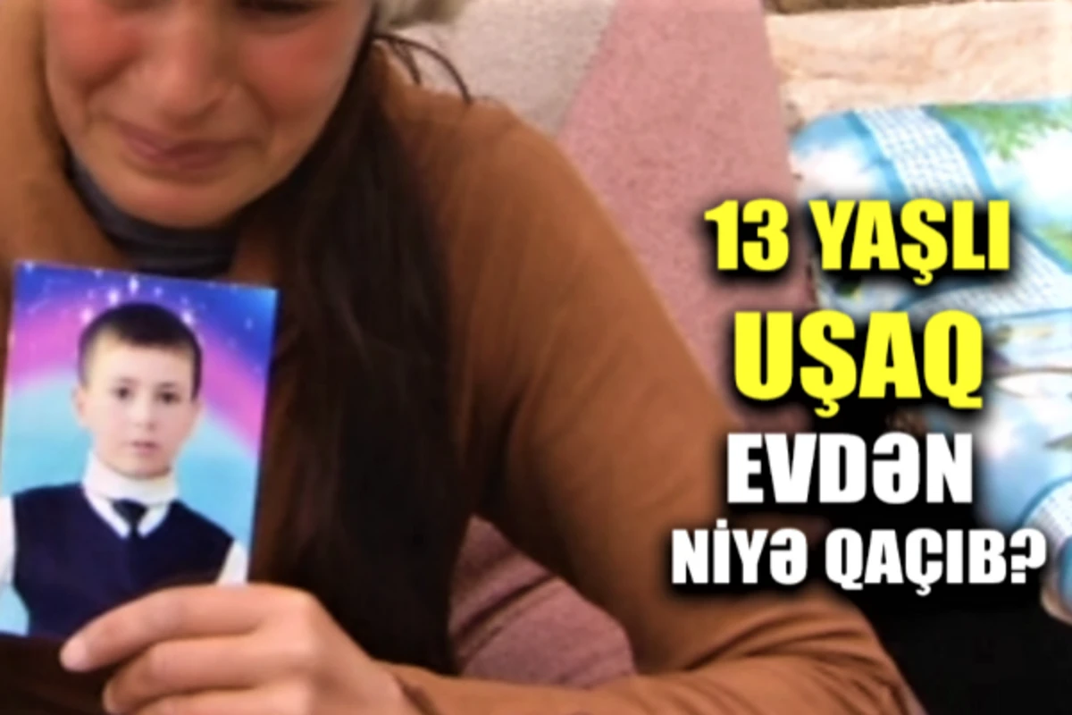 Bakıda 13 yaşlı uşaq evdən qaçıb - VİDEO