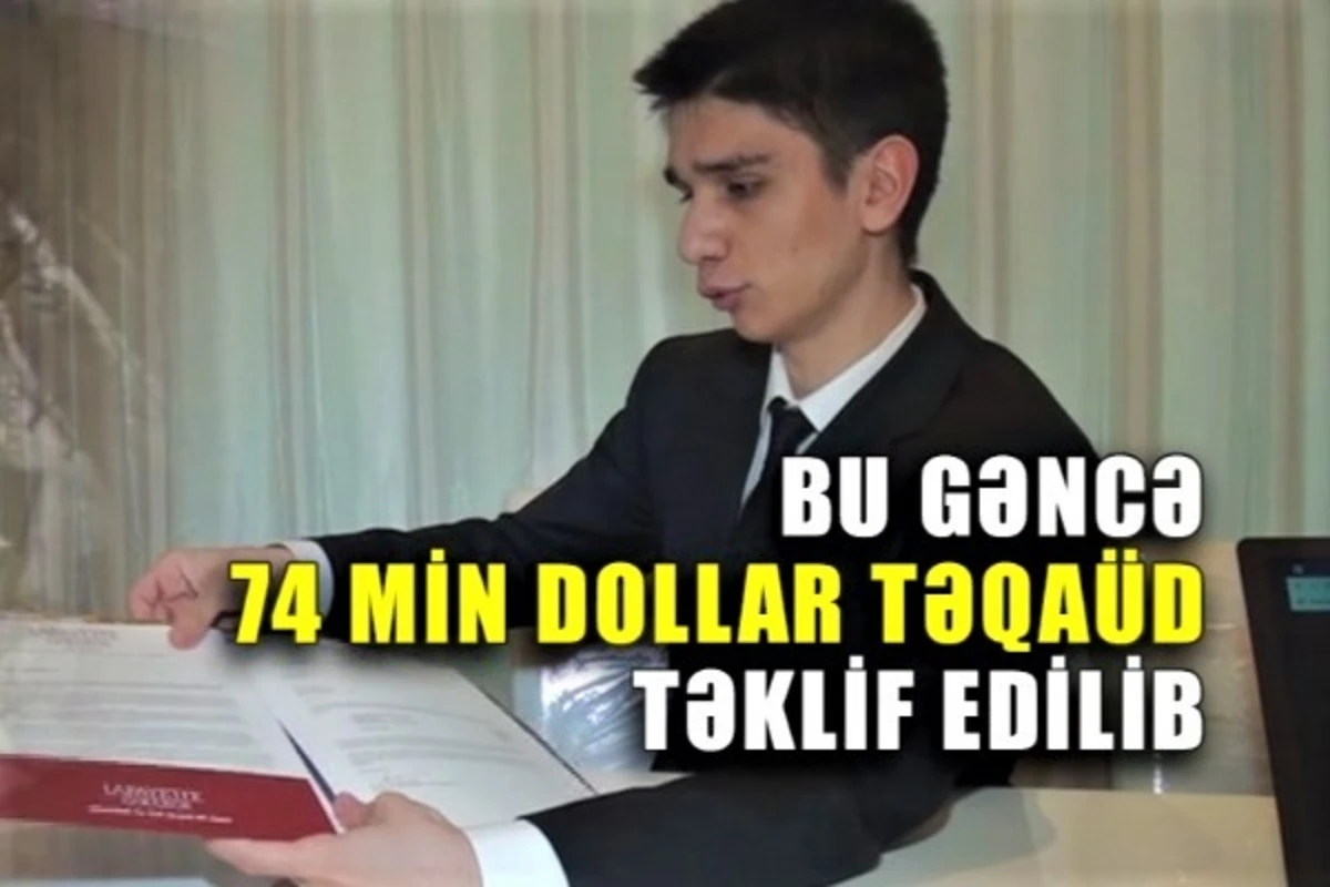 74 min dollar təqaüd qazanan 19 yaşlı azərbaycanlı danışdı - VİDEO