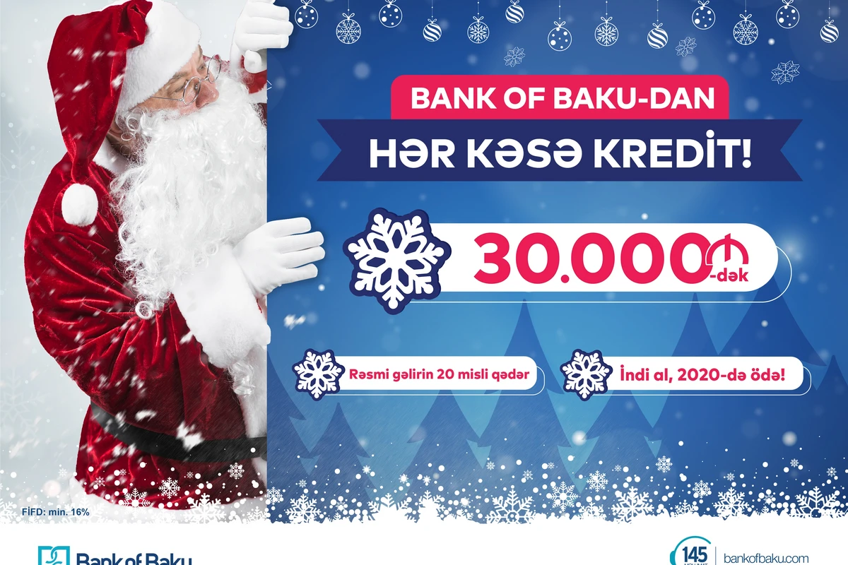 Bank of Baku-dan HƏR KƏSƏ 30.000 AZN-dək KREDİT: İNDİ AL, 2020-də ÖDƏ!