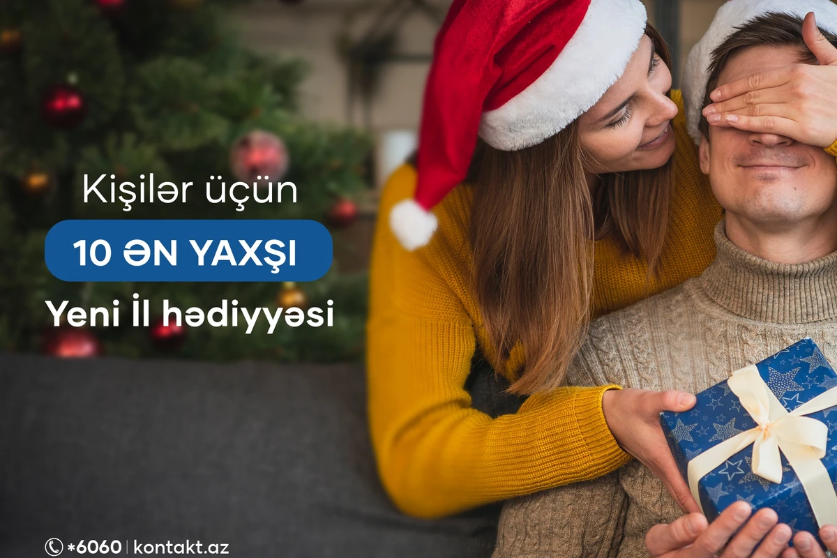 Kişilər üçün 10 ən yaxşı Yeni il hədiyyəsi