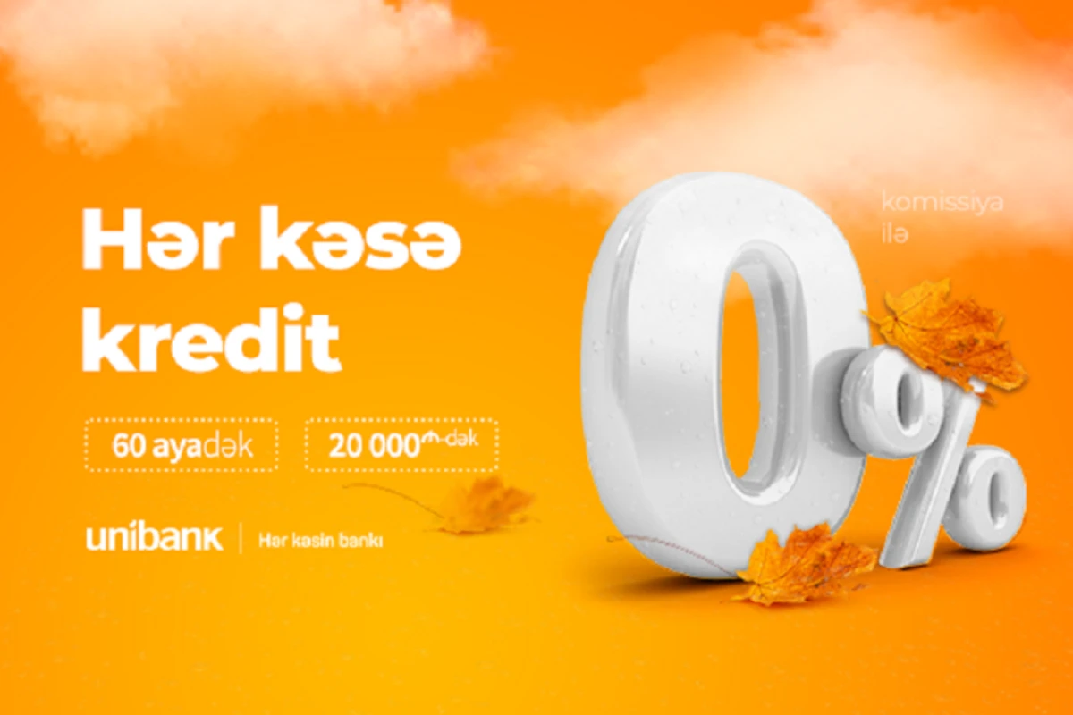 Unibank hər kəs üçün 0% komissiyalı onlayn kredit kampaniyası keçirir