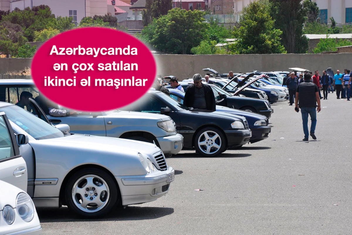 Azərbaycanda ən çox satılan ikinci əl maşınlar - TOP-15