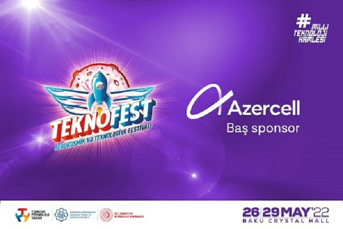 İlk TEKNOFEST AZƏRBAYCAN Azercell-in baş sponsorluğu ilə keçiriləcək