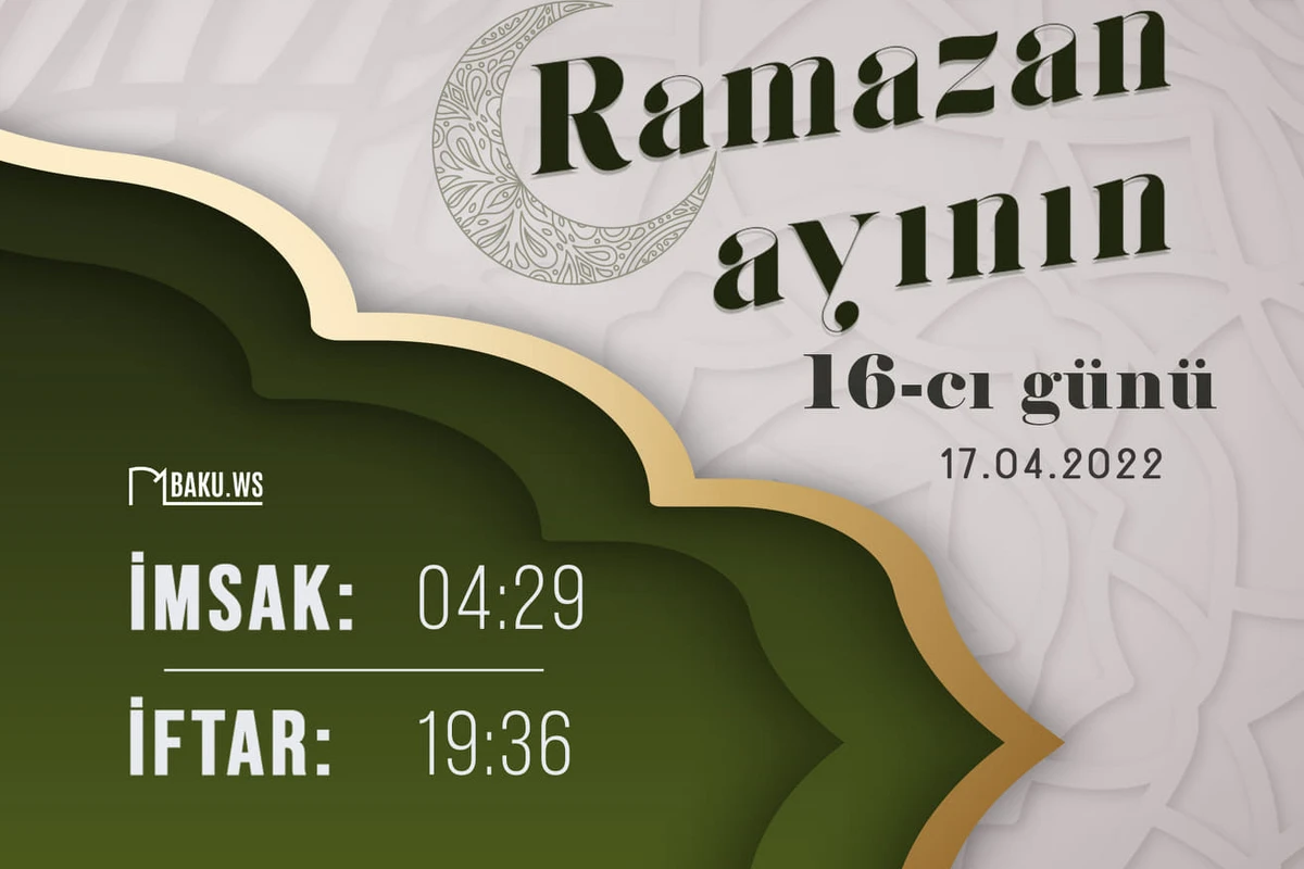 Ramazan ayının on altıncı gününün imsak, iftar və namaz vaxtları