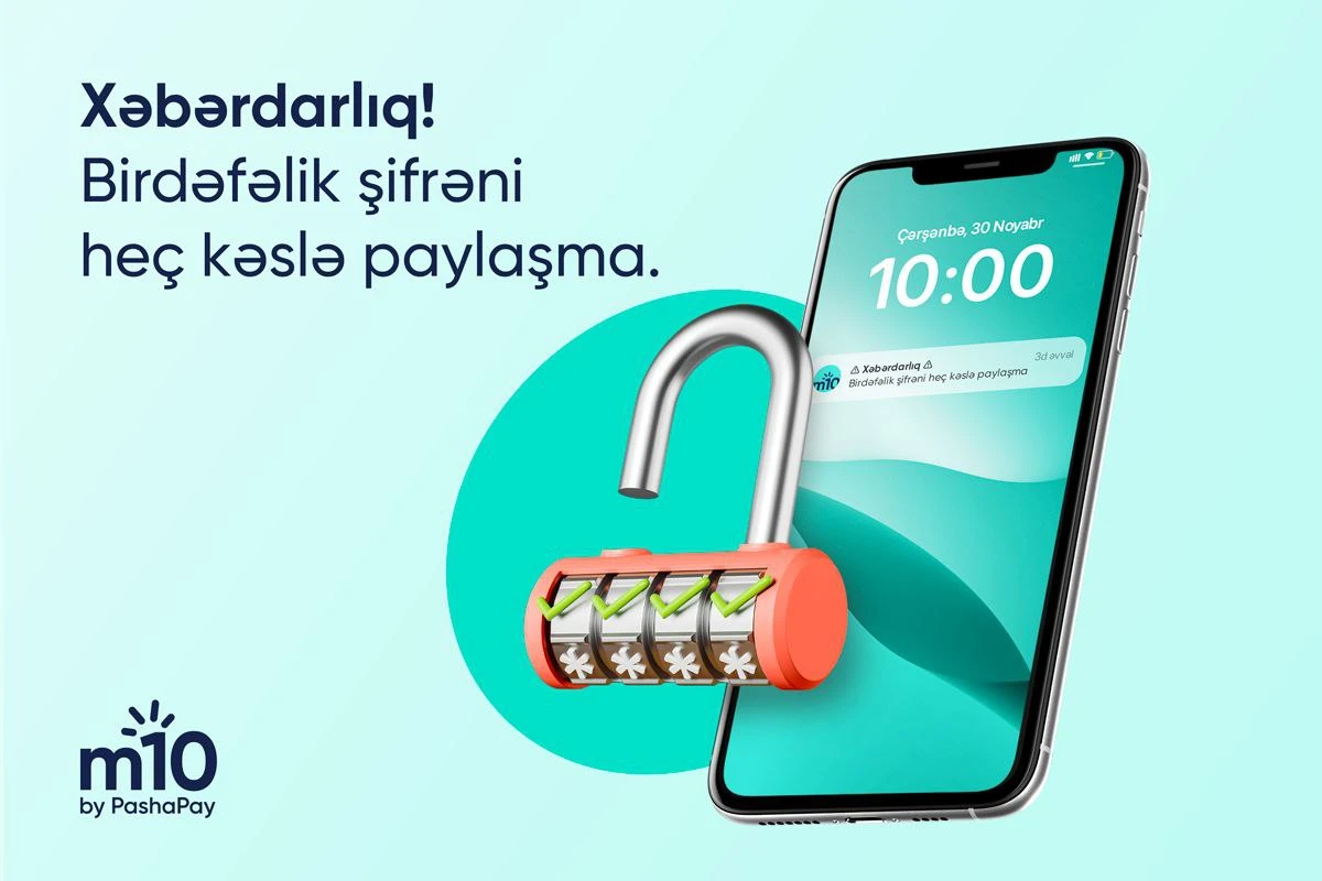 m10 elektron pulqabısı: paylaşmaq gözəldir, amma OTP kodu yox!