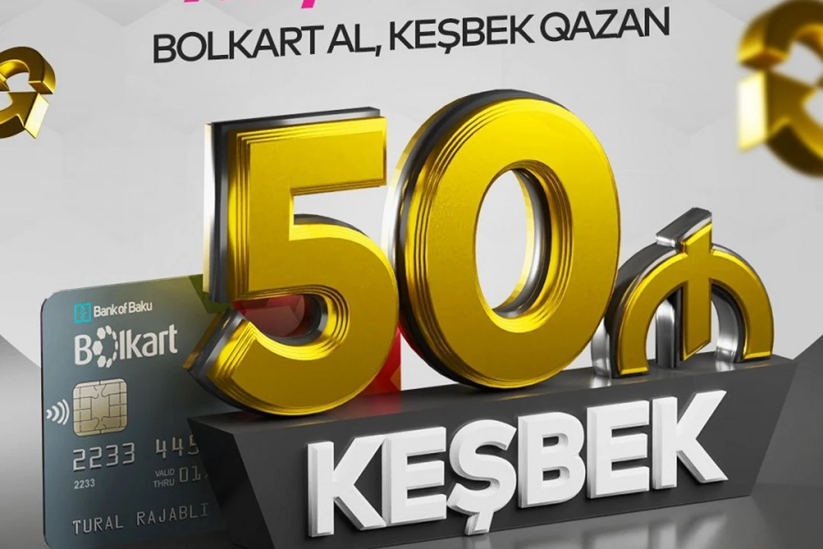 Bolkart-dan 50 AZN KEŞBEK HƏDİYYƏ! “Xoş Gəldin” kampaniyası!