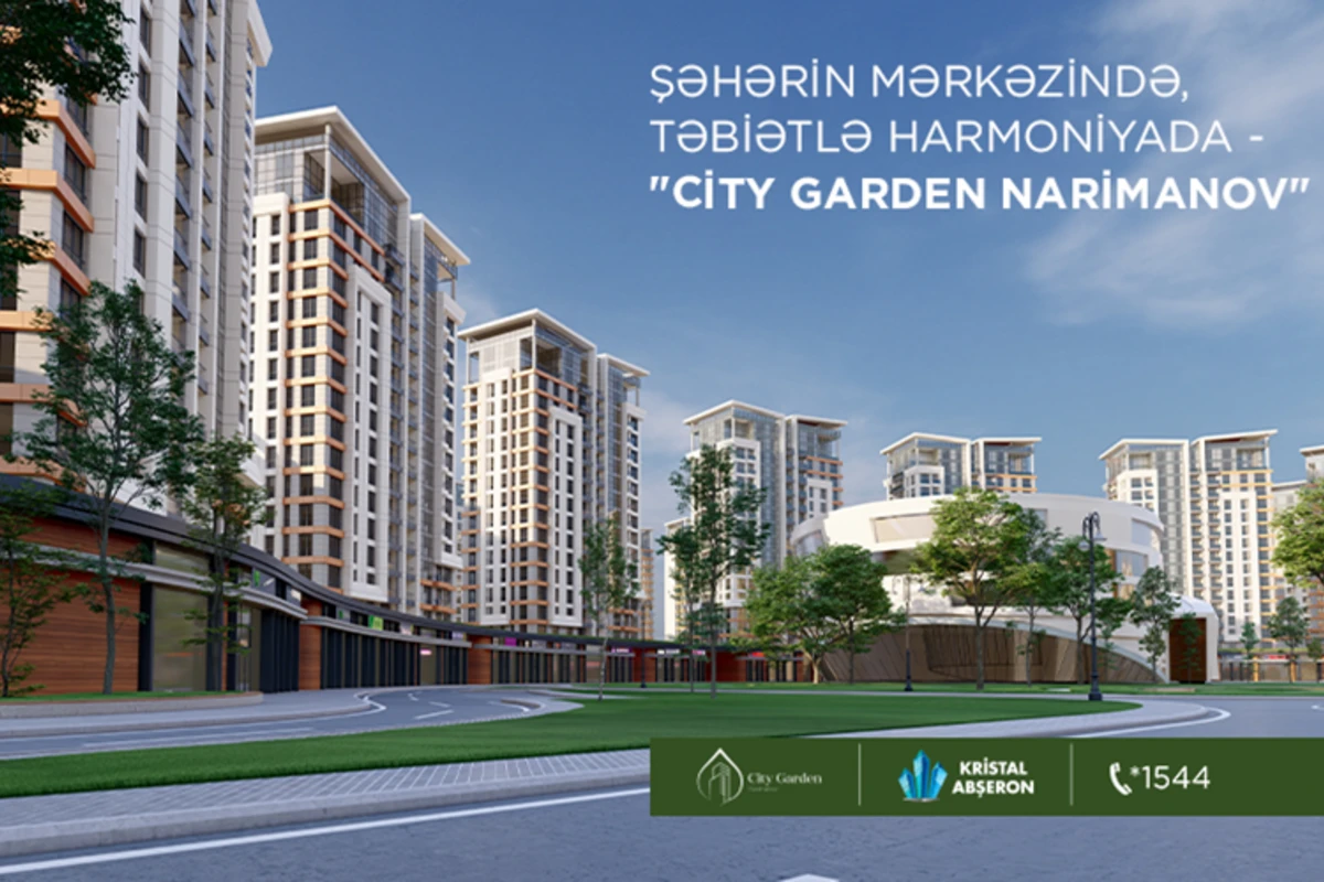 Şəhərin coğrafi mərkəzində yerləşən premium yaşayış kompleksi - City Garden Narimanov - FOTO