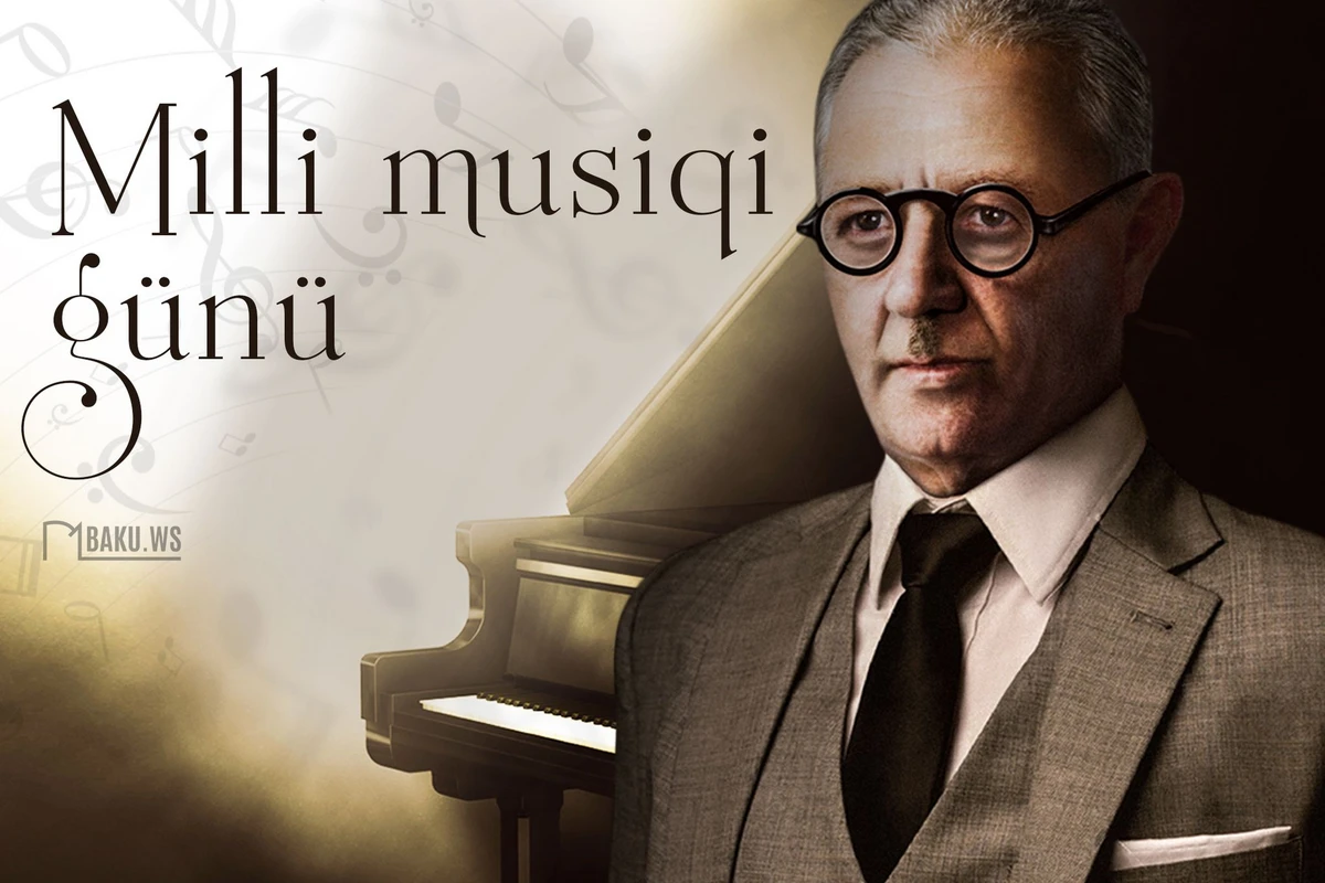 Bu gün Milli Musiqi Günüdür