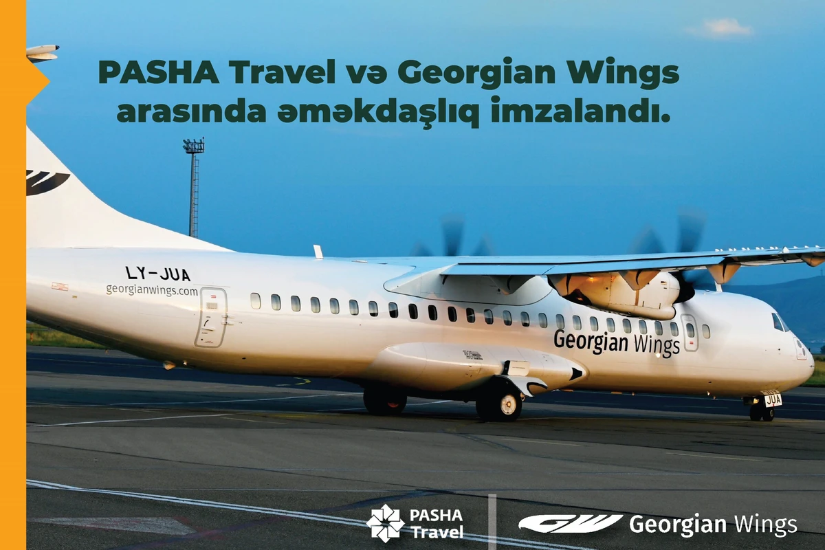 “PAŞA Travel” və “Georgian Wings” aviaşirkəti arasında strateji tərəfdaşlıq üzrə müqavilə imzalanıb