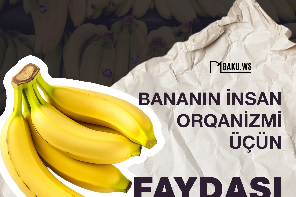 Hər gün bir banan yeyin - FAYDALARI - FOTO