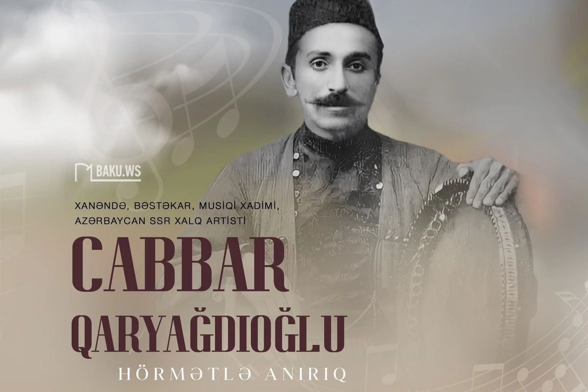 Bu gün Xalq artisti və musiqi xadimi Cabbar Qaryağdıoğlunun anım günüdür