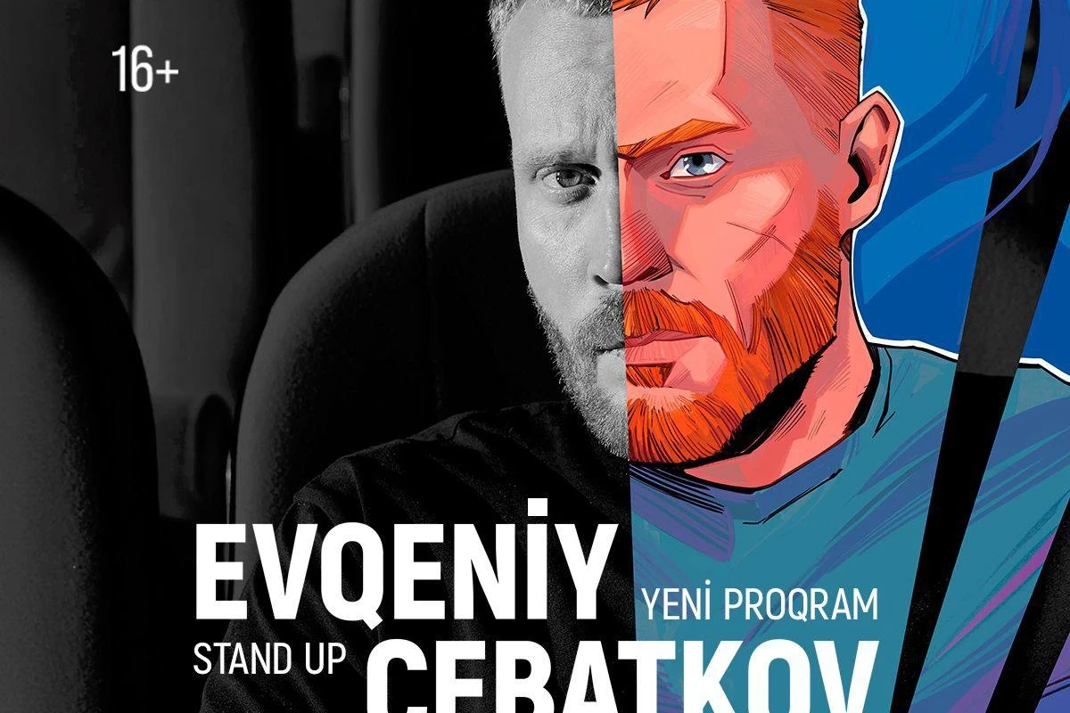 Evqeniy Çebatkovun Bakıda Stand-up şousu olacaq