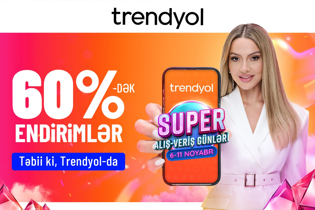 Hadisə Trendyolun Super alış-veriş günlərini tanıdır