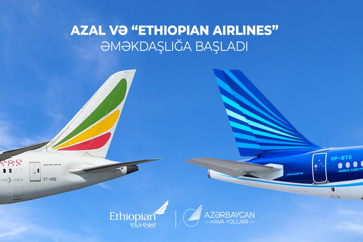 AZAL и Ethiopian Airlines объявляют о партнерском соглашении