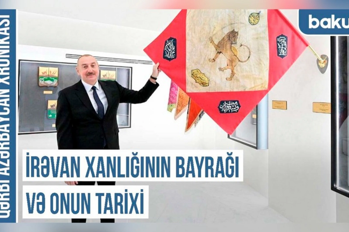 Qərbi Azərbaycan Xronikası: İrəvan xanlığının bayrağında Səfəvi, Əfşar və Qacar simvolları