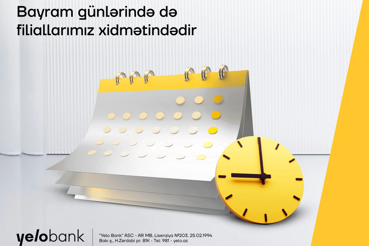 Bayram günləri Yelo Bank filialları xidmətinizdə olacaq