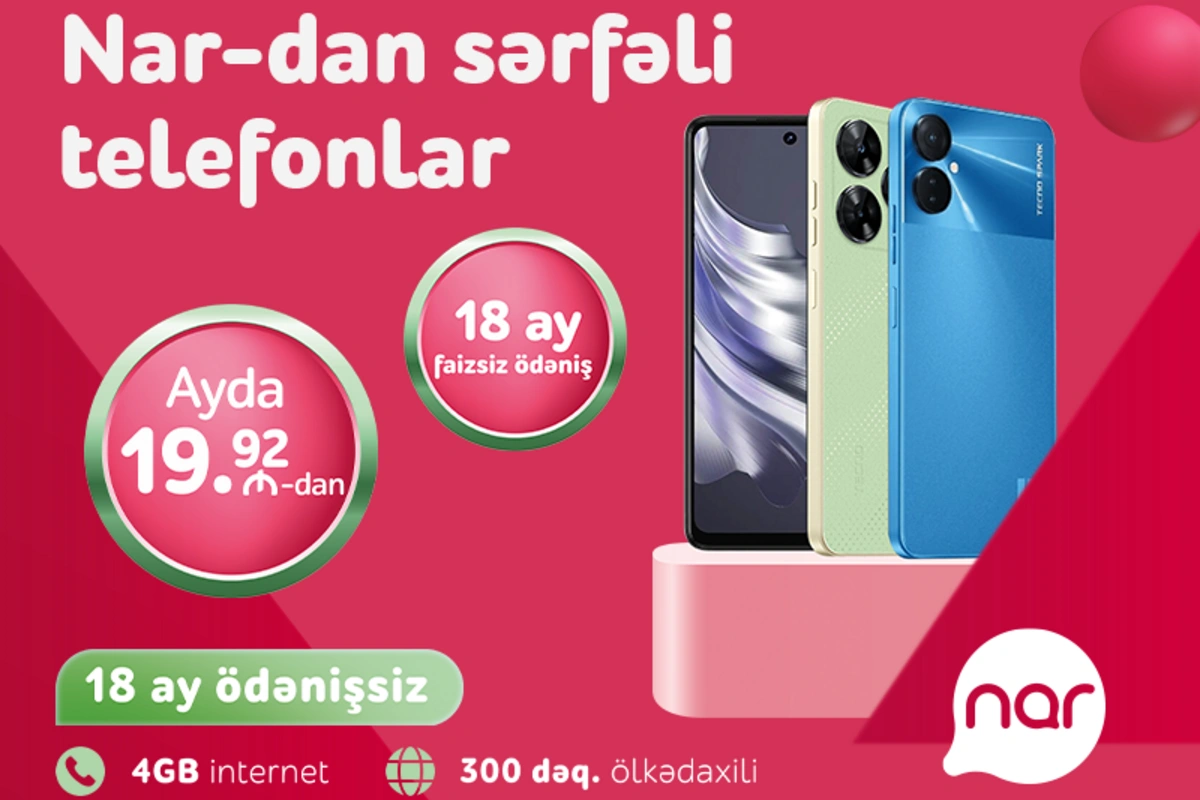 Nar sərfəli smartfon modellərini təqdim edir