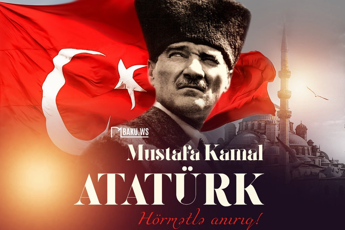 Bu gün Mustafa Kamal Atatürkün anım günüdür