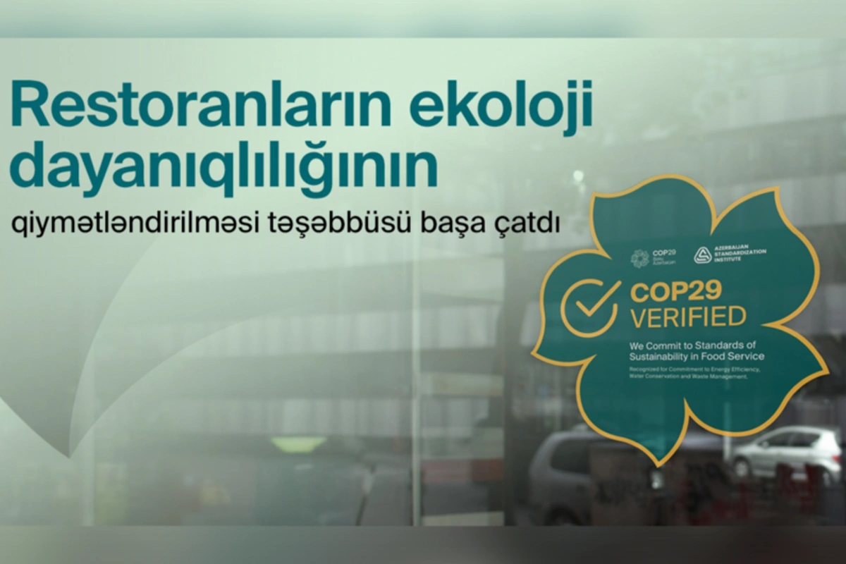 COP29 ərəfəsində ictimai iaşə obyektlərinin ekoloji dayanıqlılığının qiymətləndirilməsi yekunlaşıb