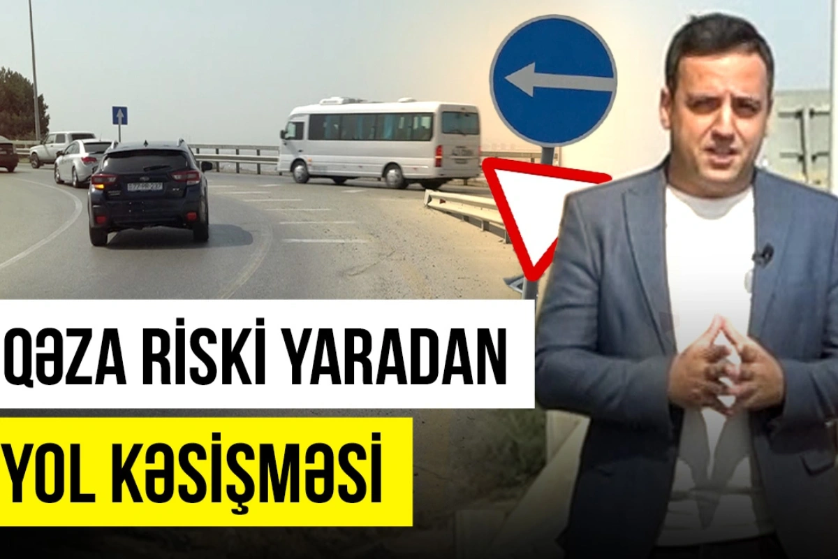 Qanunu bilməyən sürücülərin çaşbaş qaldıqları yol