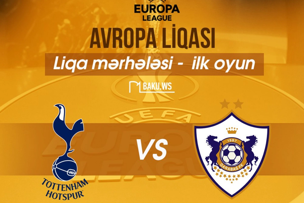 UEFA Avropa Liqası: Qarabağ Tottenhemə qarşı