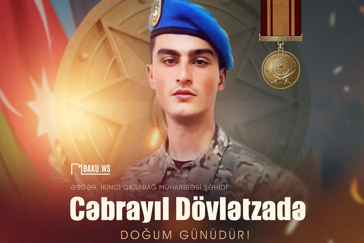 Bu gün şəhid Cəbrayıl Dövlətzadənin doğum günüdür