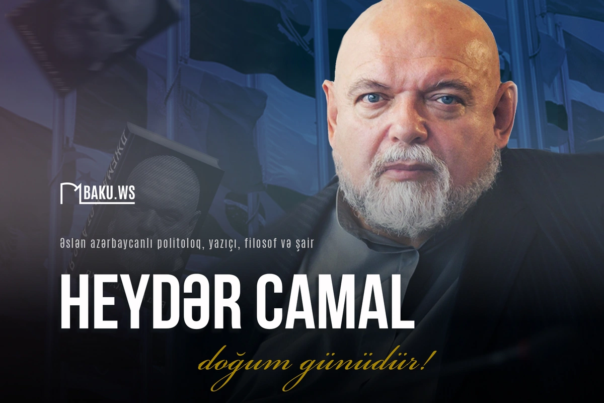 Azərbaycanlı siyasi və ictimai xadim Heydər Camalın doğum günüdür