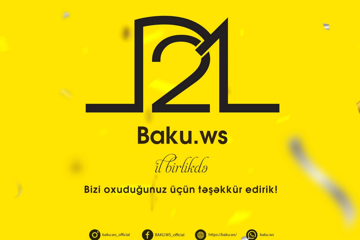 BAKU.WS-in 21 yaşı tamam oldu!