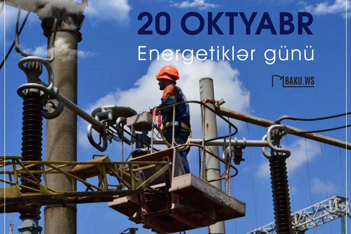 Azərbaycanda Energetiklər Günü qeyd olunur