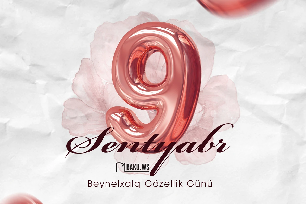 9 sentyabr Beynəlxalq Gözəllik Günüdür