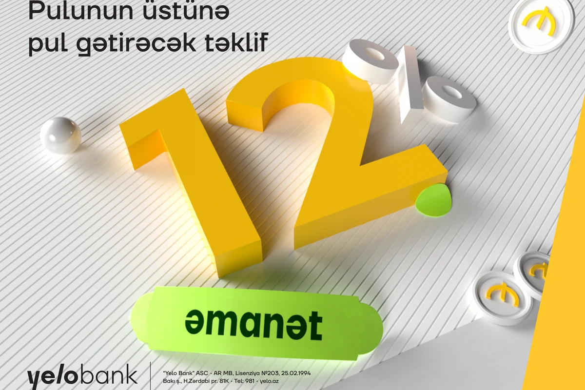 Yelo Bank ilə əmanətindən daha çox gəlir qazan!