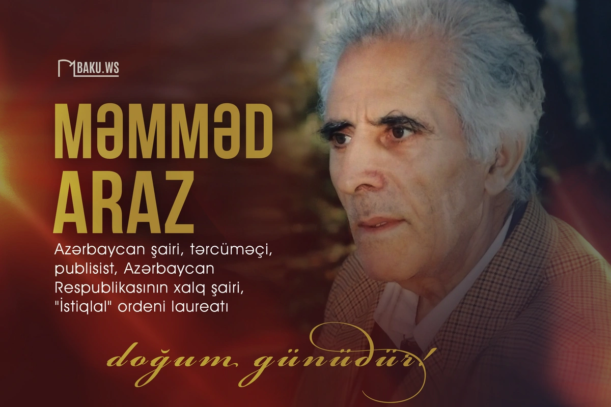 Xalq şairi  Məmməd Arazın anadan olmasından 91 il ötür