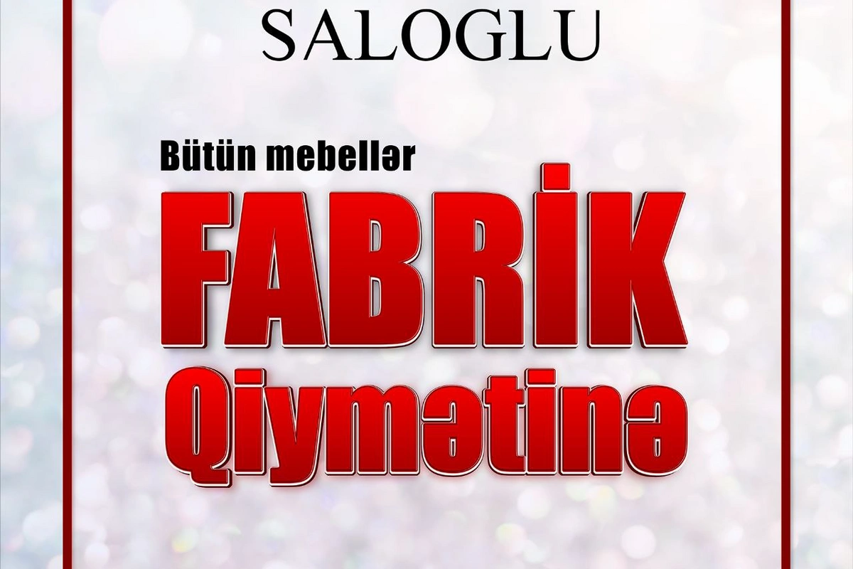 Saloğlu-da Mebellər Fabrik Qiymətinə!