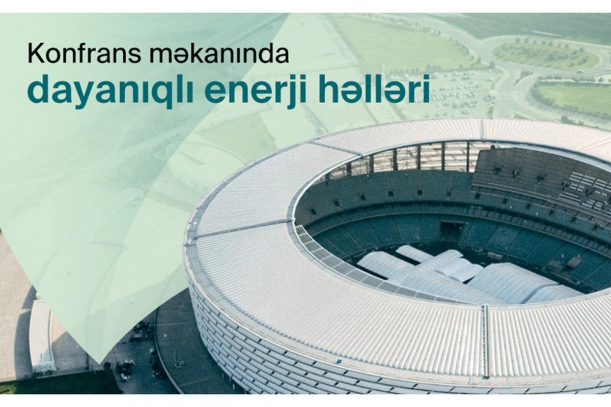 Азербайджанская операционная компания COP29 внедрит устойчивые энергетические решения на конференции