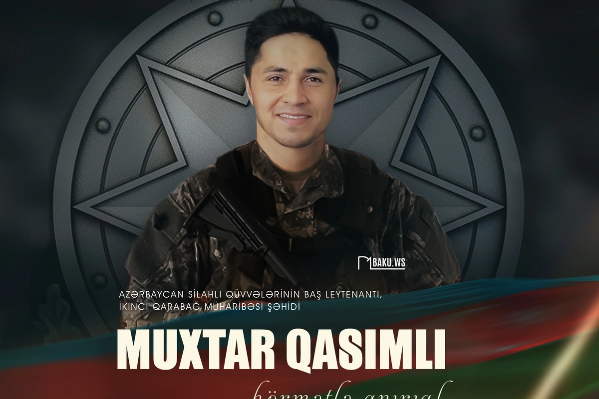 Şəhid Muxtar Qasımlının anım günüdür