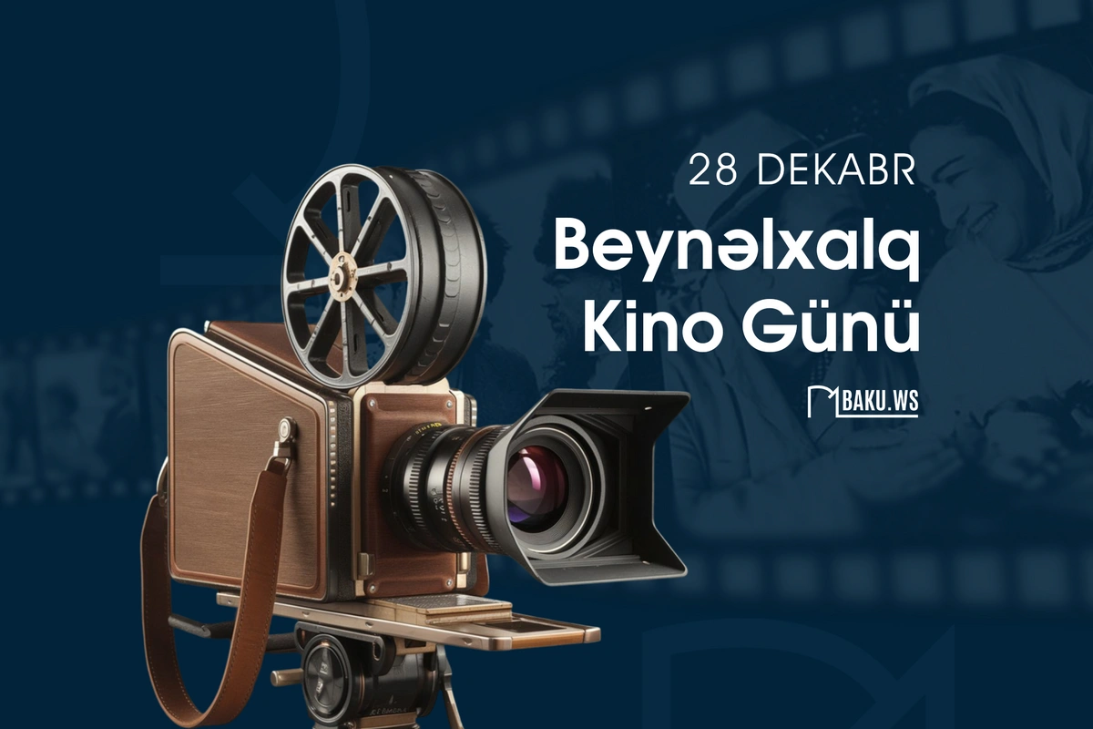 Bu gün Beynəlxalq Kino Günüdür