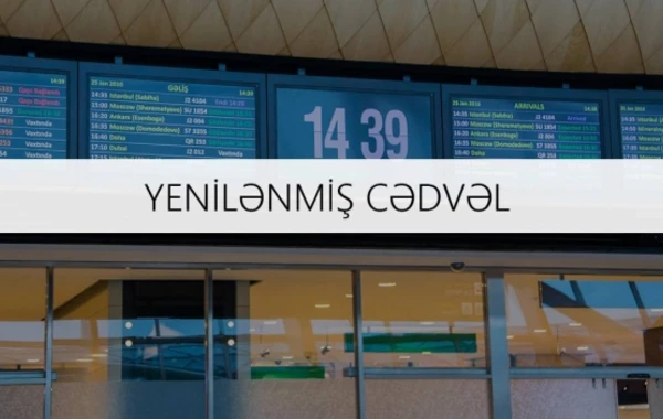 AZAL yay vaxtına keçidin ləğvi ilə bağlı yeni uçuş cədvəlini açıqladı (CƏDVƏL)