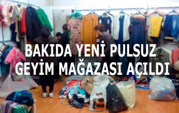 Bakıda yeni pulsuz geyim mağazası açıldı (FOTO)