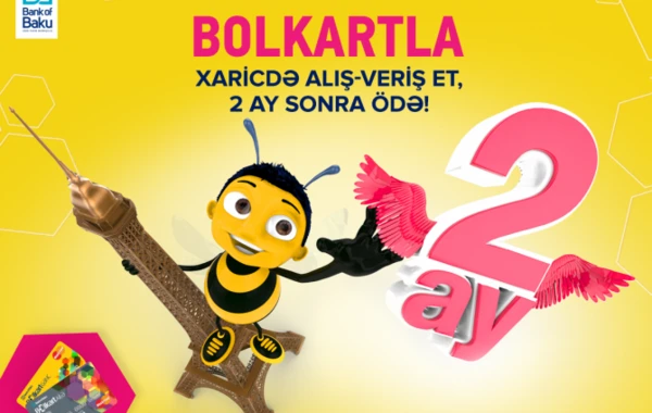 Bolkartla xaricdə alış-veriş et, 2 ay sonra ödə!